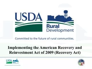 Implementing the American Recovery and Reinvestment Act of 2009 (Recovery Act)