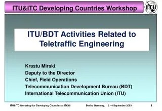 ITU/BDT Activities Related to Teletraffic Engineering
