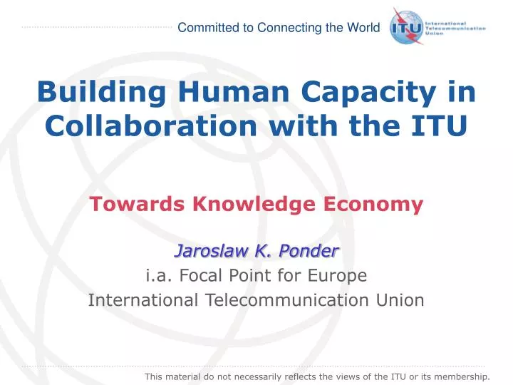 building human capacity in collaboration with the itu