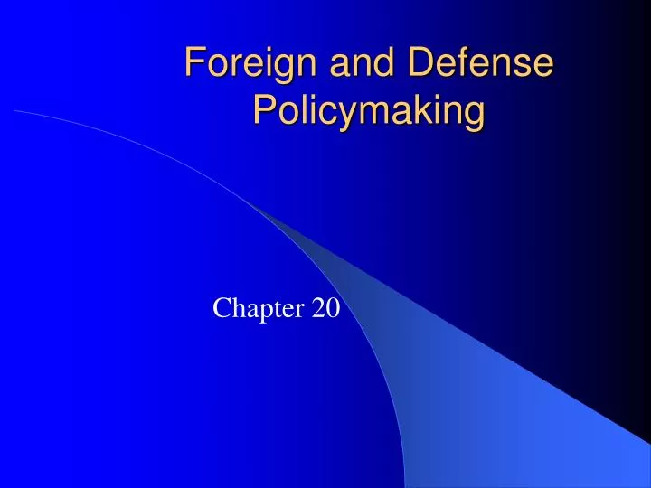 foreign and defense policymaking