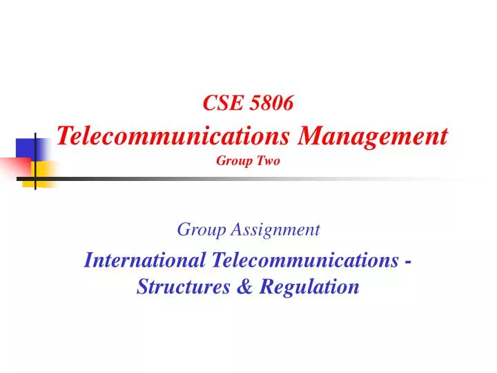 cse 5806 telecommunications management group two