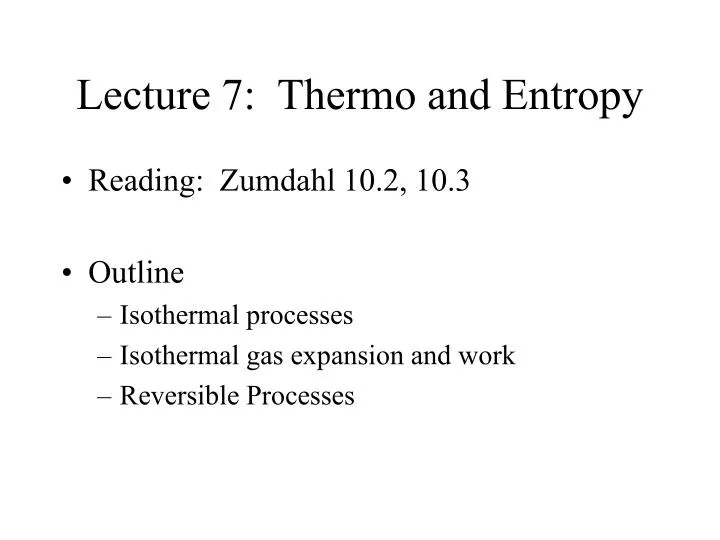 lecture 7 thermo and entropy