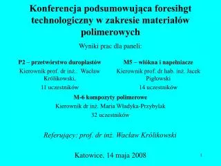 Konferencja podsumowująca foresihgt technologiczny w zakresie materiałów polimerowych