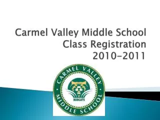 Carmel Valley Middle School Class Registration 2010-2011
