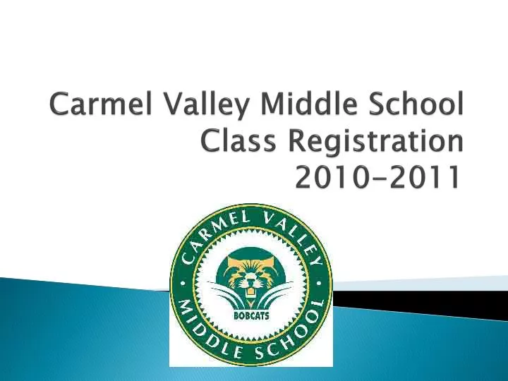 carmel valley middle school class registration 2010 2011