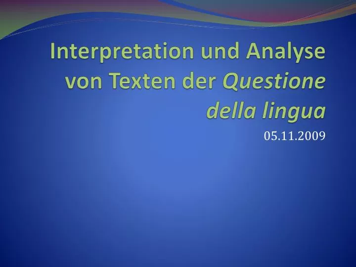 interpretation und analyse von texten der questione della lingua