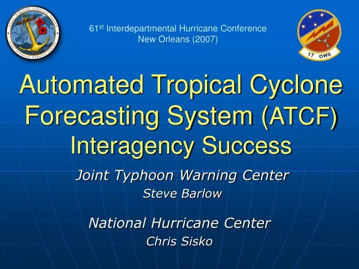 automated tropical cyclone forecasting system atcf interagency success