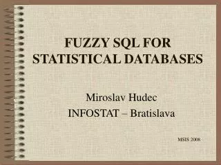 FUZZY SQL FOR STATISTICAL DATABASES