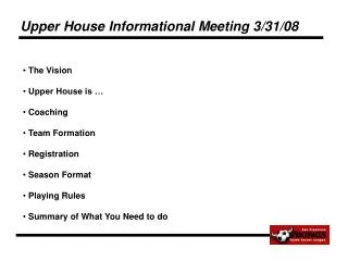 Upper House Informational Meeting 3/31/08
