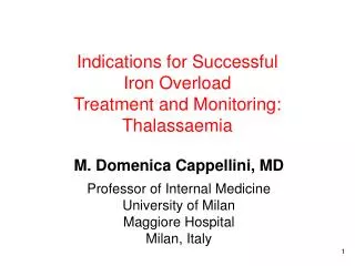 Indications for Successful Iron Overload Treatment and Monitoring: Thalassaemia