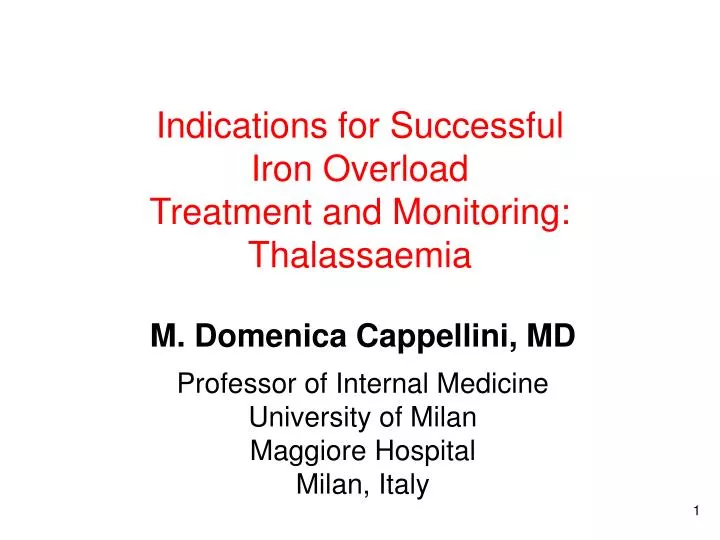 indications for successful iron overload treatment and monitoring thalassaemia
