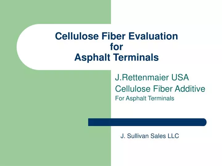 cellulose fiber evaluation for asphalt terminals