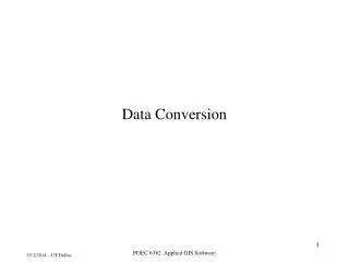 Data Conversion