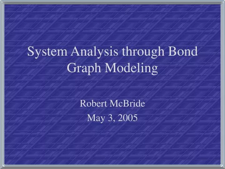 system analysis through bond graph modeling
