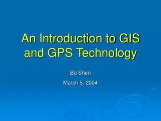 An Introduction to GIS and GPS Technology