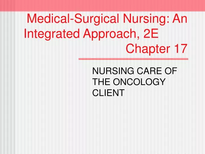 medical surgical nursing an integrated approach 2e chapter 17