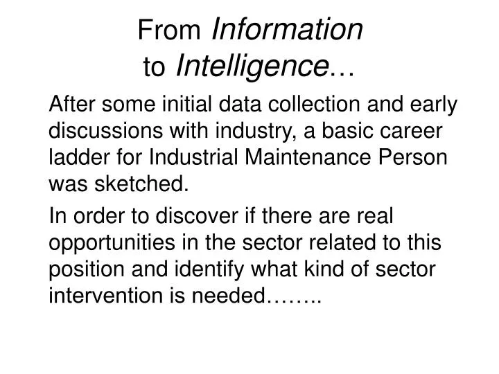 from information to intelligence