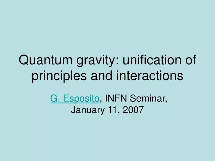 quantum gravity unification of principles and interactions