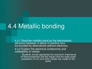 4.4 Metallic bonding