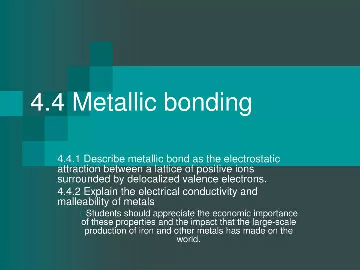 4 4 metallic bonding