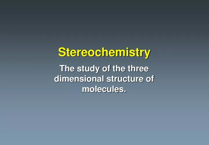 stereochemistry