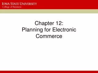 Chapter 12: Planning for Electronic Commerce