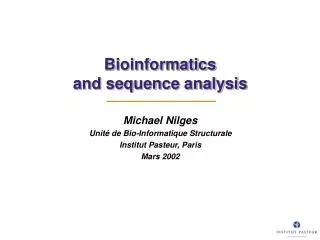 Bioinformatics and sequence analysis