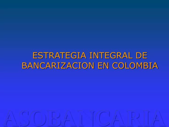 estrategia integral de bancarizacion en colombia
