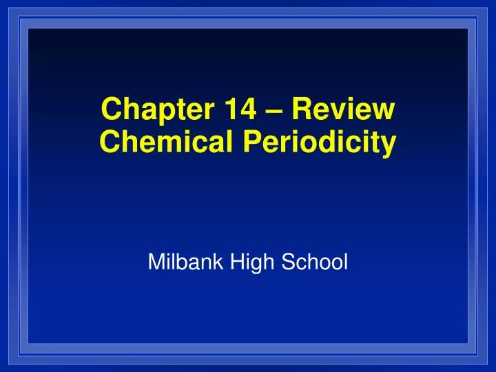 chapter 14 review chemical periodicity