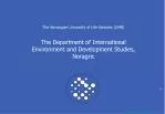 The Norwegian University of Life Sciences (UMB) The Department of International Environment and Development Studies, Nor - slide 1