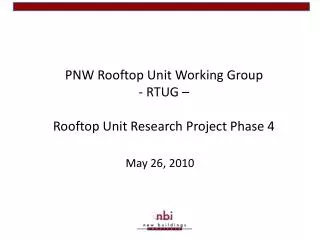 PNW Rooftop Unit Working Group - RTUG – Rooftop Unit Research Project Phase 4