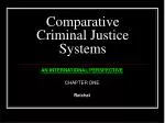 Comparative Criminal Justice Systems - slide 1