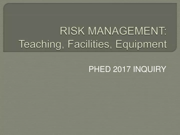 risk management teaching facilities equipment