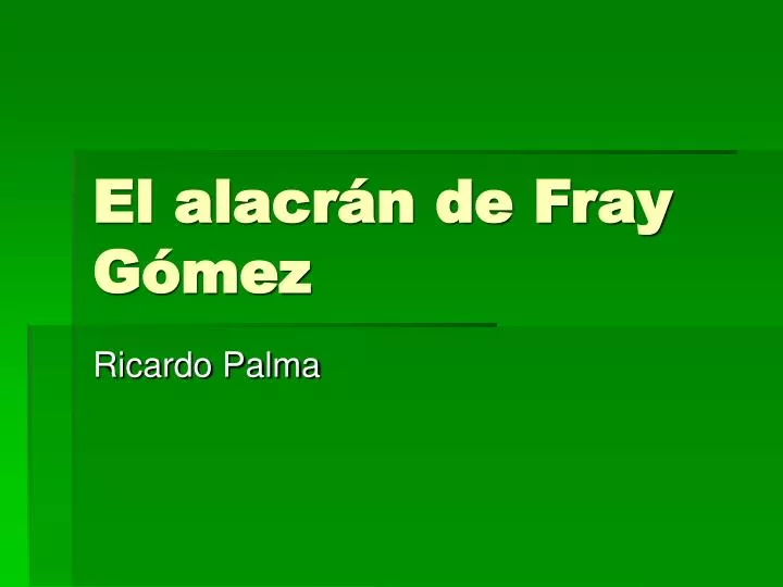 el alacr n de fray g mez