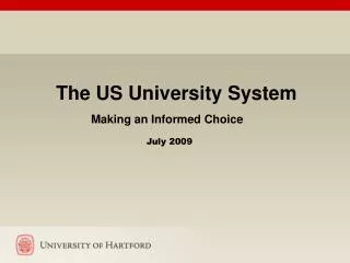 The US University System Making an Informed Choice