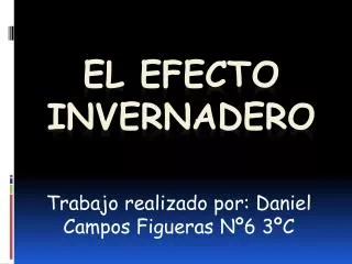 El Efecto invernadero - Daniel Campos Figueras