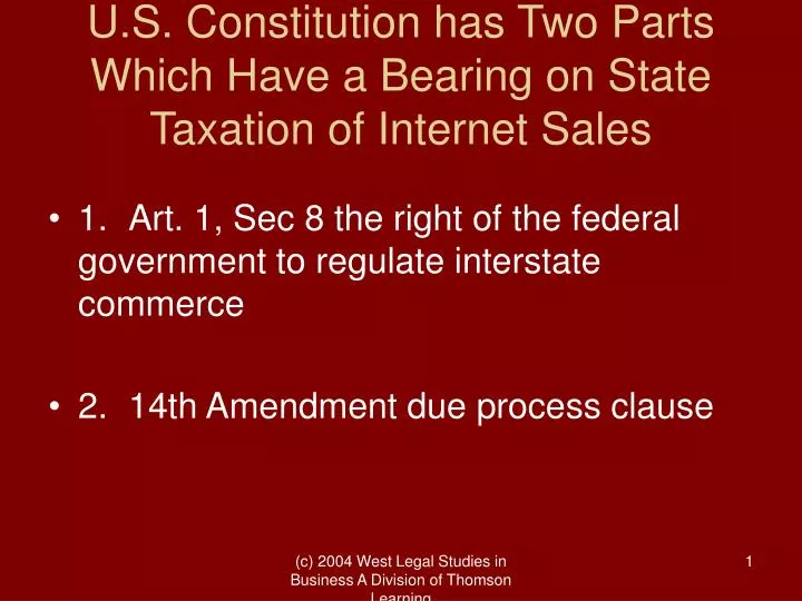 u s constitution has two parts which have a bearing on state taxation of internet sales