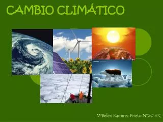 CAMBIO CLIMÁTICO - MªBelén Ramírez Prieto