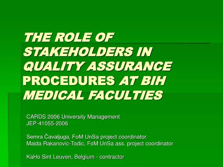 the role of stakeholders in quality assurance procedures at b i h medical faculties