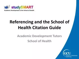Referencing and the School of Health Citation Guide