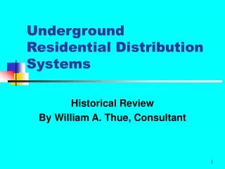 Underground Residential Distribution Systems