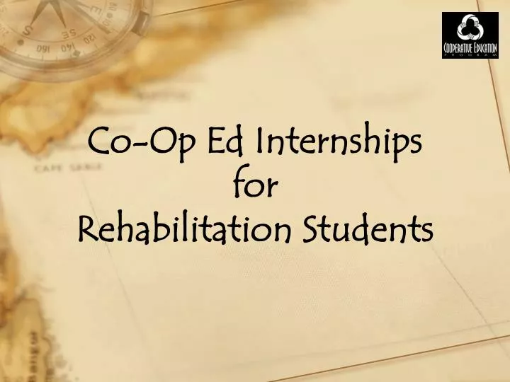 co op ed internships for rehabilitation students