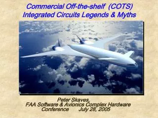 Commercial Off-the-shelf (COTS) Integrated Circuits Legends &amp; Myths
