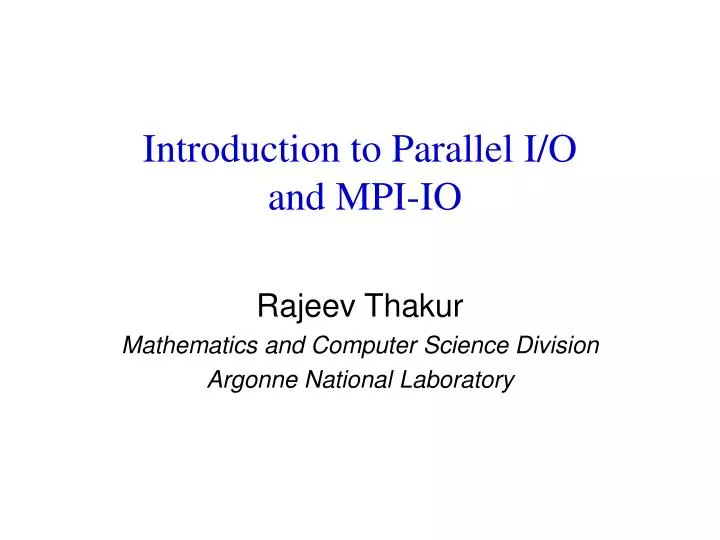 introduction to parallel i o and mpi io