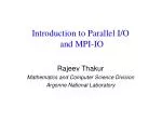 Introduction to Parallel I/O and MPI-IO - slide 1