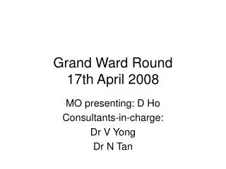 Grand Ward Round 17th April 2008