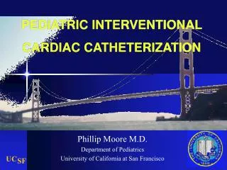 PEDIATRIC INTERVENTIONAL CARDIAC CATHETERIZATION