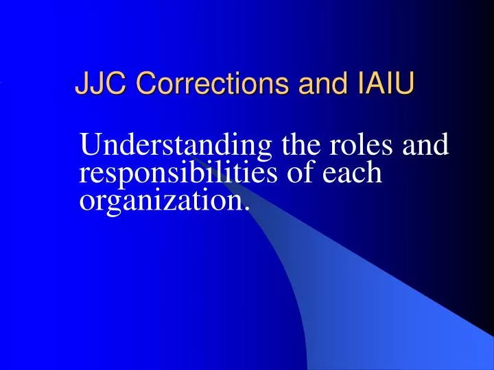 jjc corrections and iaiu