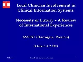 Local Clinician Involvement in Clinical Information Systems: Necessity or Luxury – A Review of International Experiences