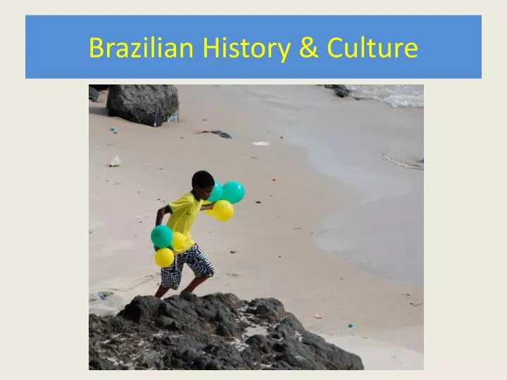 brazilian history culture